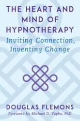 The Heart and Mind of Hypnotherapy (ISBN: 9780393714395)