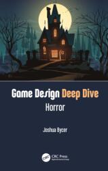 Game Design Deep Dive: Horror (ISBN: 9780367721749)
