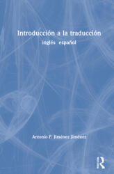 Introduccin a la Traduccin: Ingls Espaol (ISBN: 9780367635701)