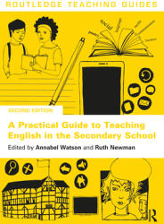 A Practical Guide to Teaching English in the Secondary School (ISBN: 9780367553364)