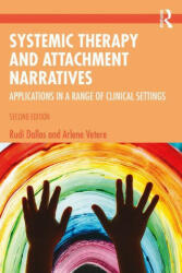Systemic Therapy and Attachment Narratives - Rudi Dallos, Arlene Vetere (ISBN: 9780367530273)