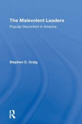 The Malevolent Leaders: Popular Discontent in America (ISBN: 9780367309183)