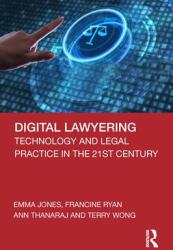 Digital Lawyering: Technology and Legal Practice in the 21st Century (ISBN: 9780367260781)