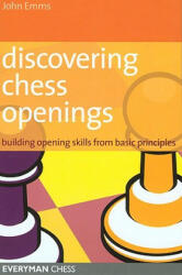 Discovering Chess Openings - John Emms (2009)