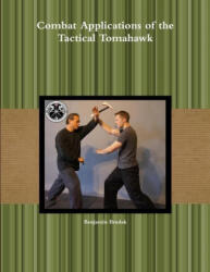 Combat Applications of the Tactical Tomahawk (ISBN: 9780359077427)