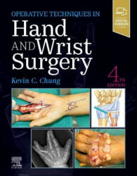 Operative Techniques: Hand and Wrist Surgery - Kevin C. Chung (ISBN: 9780323794152)