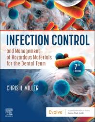 Infection Control and Management of Hazardous Materials for the Dental Team (ISBN: 9780323764049)