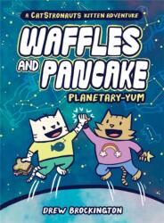 Waffles and Pancake: Planetary-Yum (ISBN: 9780316500425)