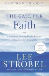 Case for Faith - Lee Strobel (ISBN: 9780310364276)
