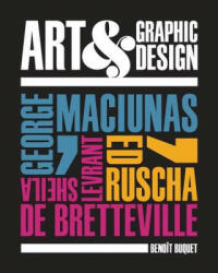 Art & Graphic Design: George Maciunas Ed Ruscha Sheila Levrant de Bretteville (ISBN: 9780300249859)