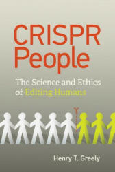 Crispr People: The Science and Ethics of Editing Humans (ISBN: 9780262543880)
