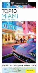 Miami & the Keys útikönyv Top 10 DK Eyewitness Guide, angol Miami útikönyv 2021 (ISBN: 9780241544327)