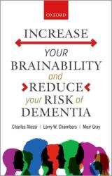 Increase Your Brainability--And Reduce Your Risk of Dementia (ISBN: 9780198860341)