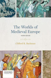 Worlds of Medieval Europe (ISBN: 9780197571538)