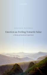 Emotion as Feeling Towards Value (ISBN: 9780192846013)