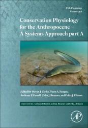 Conservation Physiology for the Anthropocene - A Systems Approach: Volume 39a (ISBN: 9780128242667)