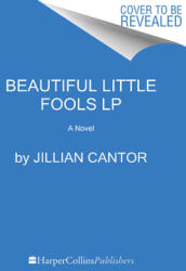 Beautiful Little Fools (ISBN: 9780063211032)
