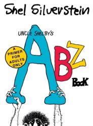 Uncle Shelby's ABZ Book: A Primer for Adults Only (ISBN: 9780063139671)