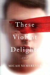 These Violent Delights (ISBN: 9780062963642)