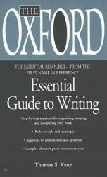 The Oxford Essential Guide to Writing - Thomas S. Kane (ISBN: 9780425176405)