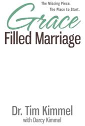 Grace Filled Marriage: The Missing Piece. The Place to Start. (ISBN: 9780974768373)