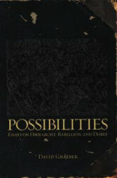 Possibilities - David Graeber (ISBN: 9781904859666)