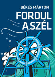 Fordul a szél - ÜKH 2019 (ISBN: 9786155118807)