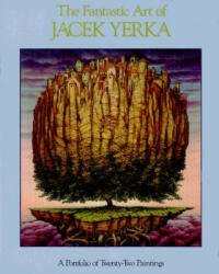 Fantastic Art of Jacek Yerka - Jacek Yerka (1994)