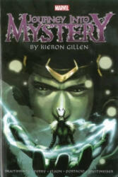 Journey Into Mystery By Kieron Gillen: The Complete Collection - Kieron Gillen & Dougie Braithwaite (ISBN: 9780785185574)