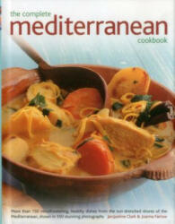 Complete Mediterranean Cookbook - Jacqueline Clark, Joanna Farrow (ISBN: 9781843093442)