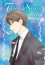 Twinkle Stars, Vol. 4 - Natsuki Takaya (ISBN: 9780316360968)