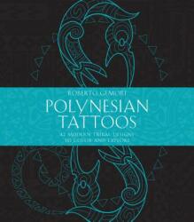 Polynesian Tattoos - Roberto Gemori (ISBN: 9781611806304)
