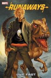 Runaways Vol. 7: Live Fast (ISBN: 9781302908720)
