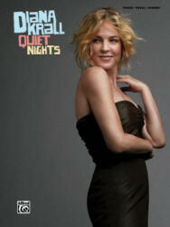 Diana Krall -- Quiet Nights: Piano/Vocal/Chords - Diana Krall (ISBN: 9780739060193)