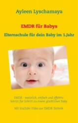 EMDR für Babys - Ayleen Lyschamaya (ISBN: 9783741207143)