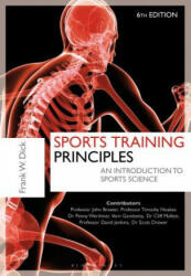 Sports Training Principles - Frank W Dick (ISBN: 9781472905277)