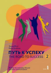 The Road to Success 2 - Russian for everyday life and business communication - Tamara Blum, Elena Gorelova (ISBN: 9783708916248)
