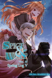 Spice and Wolf, Vol. 22 (light novel) - Isuna Hasekura (ISBN: 9781975318376)