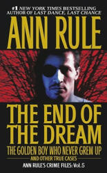 The End of the Dream - Ann Rule (ISBN: 9780671793579)