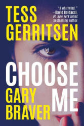 Choose Me - Gary Braver (ISBN: 9781542026147)