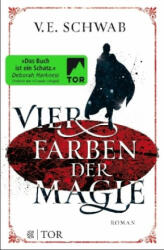 Vier Farben der Magie - V. E. Schwab, Petra Huber (ISBN: 9783596296323)