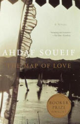 The Map of Love - Ahdaf Soueif (ISBN: 9780385720113)