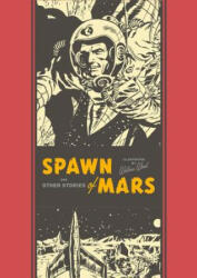 Spawn Of Mars & Other Stories - Al Feldstein (ISBN: 9781606998052)