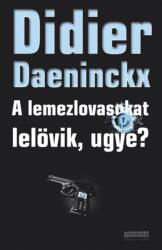 A lemezlovasokat lelövik, ugye? (ISBN: 9786155009204)
