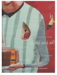 Cati ani ai? - Grigore Vieru (ISBN: 9789975863162)