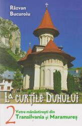 Vetre mânăstireşti din Transilvania şi Maramureş (ISBN: 9786069369470)