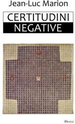 Certitudini negative (ISBN: 9789737859938)