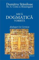 Mică dogmatică vorbită (ISBN: 9789737859273)
