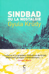 Krúdy Gyula: Krúdy Gyula: Sindbad ou la Nostalgie (ISBN: 9782366245325)