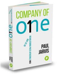 Company of One. De ce vor revoluționa piața afacerile mici (ISBN: 9786067224276)